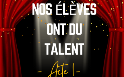 Nos élèves ont du talent !